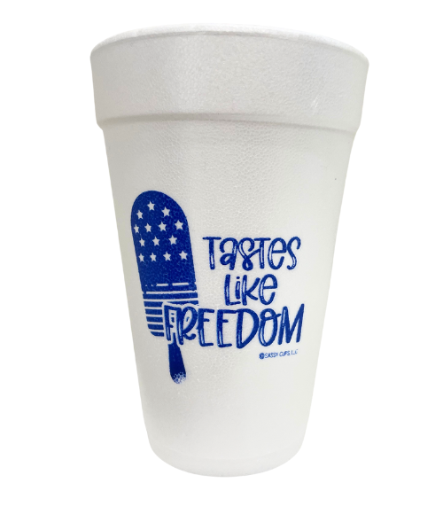 Tastes Like Freedom Styrofoam Cups Tastes Like Freedom Styrofoam Cups