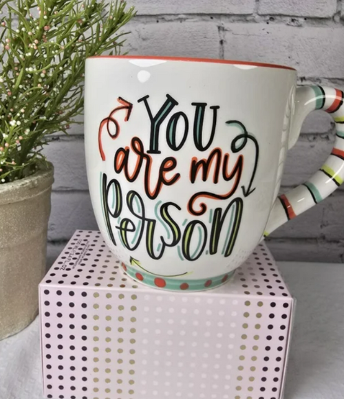 You are my Person Mug You are my Person Mug