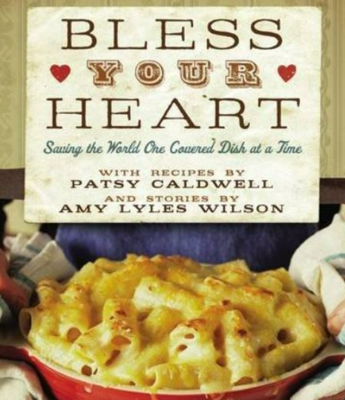 Bless Your Heart Cookbook Bless Your Heart Cookbook