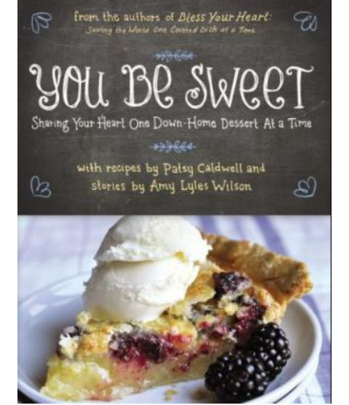 You Be Sweet Cookbook You Be Sweet Cookbook