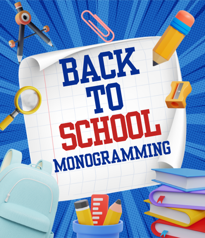 Back To School Monogramming