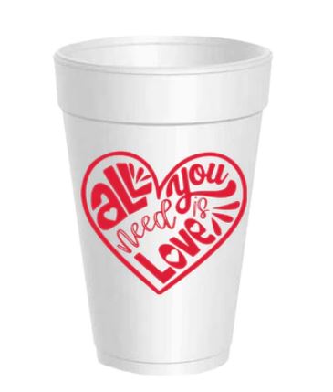 All You Need is Love Styrofoam Cups