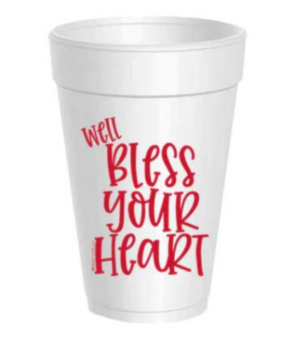 Well Bless Your Heart Styrofoam Cups