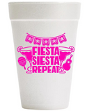 Fiesta-Siesta-Repeat Styrofoam Cups