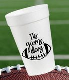It's Game Day Styrofoam Cups