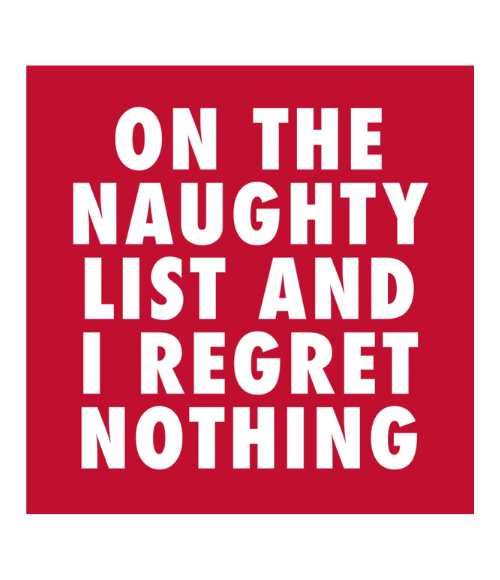 On The Naughty List and I Regret Nothing Cocktail Napkins