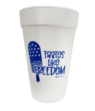 Tastes Like Freedom Styrofoam Cups