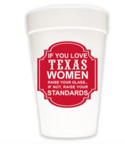 If You Love Texas Women Styrofoam Cups