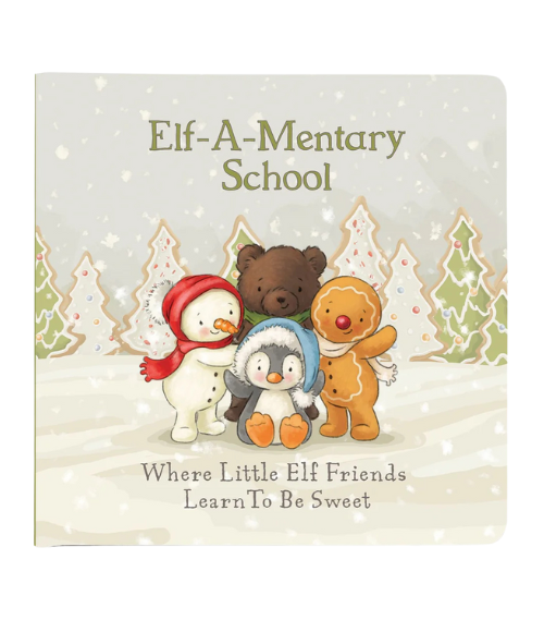 'Elf-A-Mentary School: Where Little Ones Learn to be Sweet - Board Book