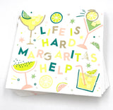 Life is Hard Margaritas Help Cocktail Napkins