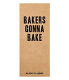 Baking Planner - Baker's Gonna Bake