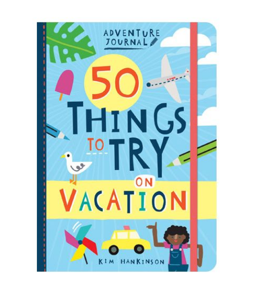 50 Things to try on Vacation