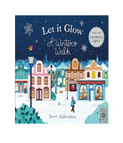 Let it Glow, A Winter's Walk Book